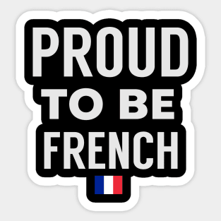 Proud To Be French Sticker